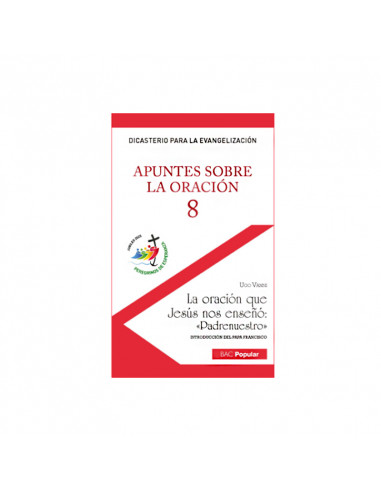 Apuntes sobre la oracion 8 oracion que Jesús nos enseño Padrenuestro + estuche
