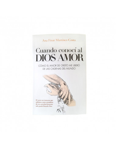 Cuando conoci al Dios Amor