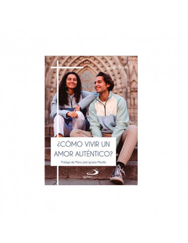 Juventruth 2 Como vivir un amor autentico