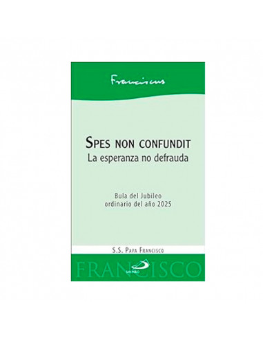 Spes non confundit La esperanza no...