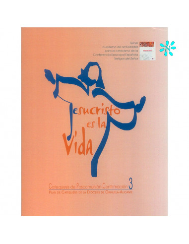 Jesucristo Es La Vida 3 Catequesis Postcomunion Confirmacion