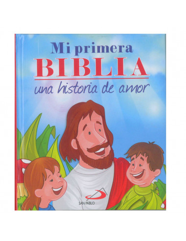 Mi Primera Biblia Una Historia De Amor