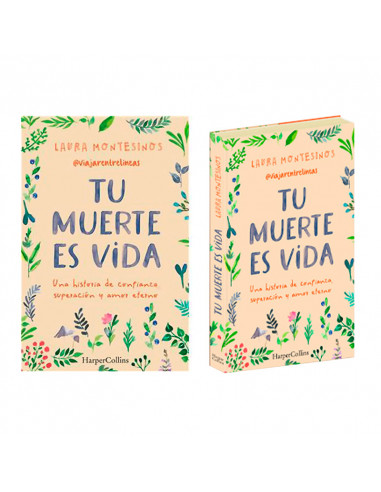 Tu Muerte Es Vida Una Historia De Confianza Superacion Y Amor Eterno