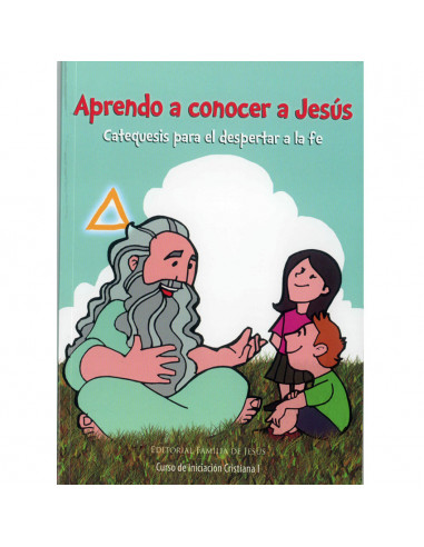 Aprendo A Conocer A Jesús Catequesis Despertar