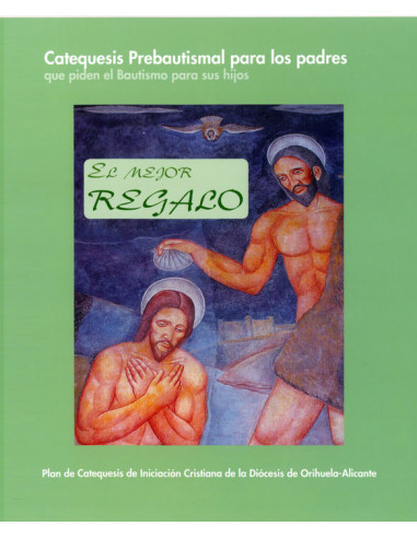 Catequesis Prebautismal El Mejor Regalo