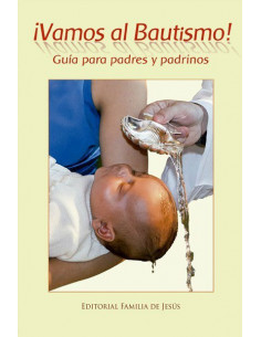 Vamos Al Bautismo Guía Para...